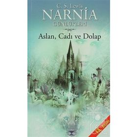 NARNIA GÜNLÜKLERİ 2 / ASLAN, CADI VE DOLAP - CLIVE STAPLES LEWIS