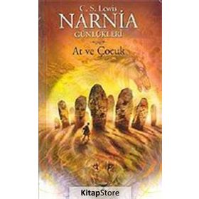 NARNIA GÜNLÜKLERİ 3 / AT VE ÇOCUK - CLIVE STAPLES LEWIS
