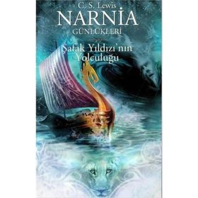 NARNIA GÜNLÜKLERİ 5- ŞAFAK YILDIZI'NIN YOLCULUĞU - CLIVE STAPLES LEWIS
