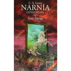 Narnia Günlükleri 7 Son Savaş - Clive Staples Lewis