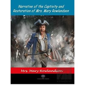 Narrative Of The Captivity And Restoration Of Mrs. Mary RowlAndson-Platanus Publishing