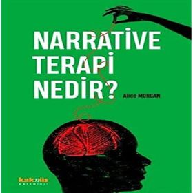 Narrative Terapi Nedir - Alice Morgan