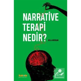 Narrative Terapi Nedir - Alice Morgan