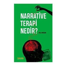 Narrative Terapi Nedir - Alice Morgan