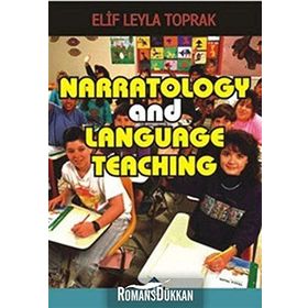 NARRATOLOGY AND LANGAUGE TEACHING - ELIF LEYLA TOPRAK