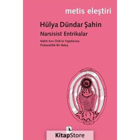 Narsisist Entrikalar - Hülya Dündar Şahin