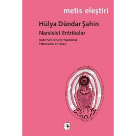 Narsisist Entrikalar - Hülya Dündar Şahin