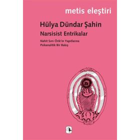 Narsisist Entrikalar - Hülya Dündar Şahin
