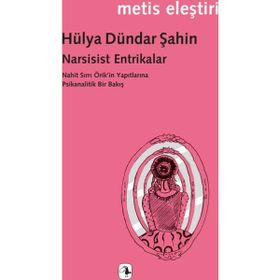 Narsisist Entrikalar - Hülya Dündar Şahin