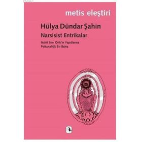 Narsisist Entrikalar - Hülya Dündar Şahin