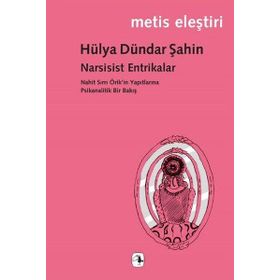 Narsisist Entrikalar - Hülya Dündar Şahin