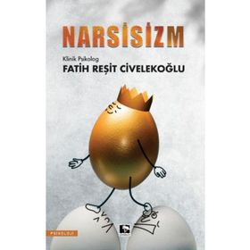 Narsisizm - Fatih Reşit Civelekoğlu