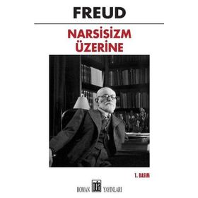 Narsisizm Üzerine - Sigmund Freud
