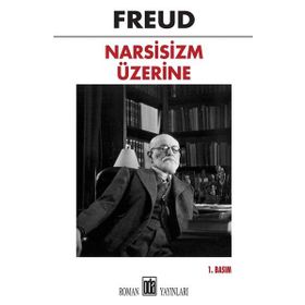 Narsisizm Üzerine - Sigmund Freud