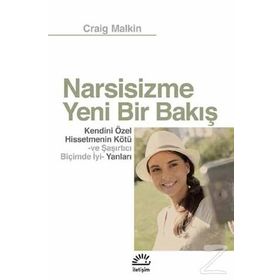 Narsisizme Yeni Bir Bakış - Craig Malkin