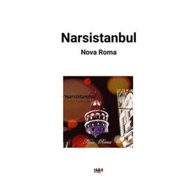 Narsistanbul - Nova Roma