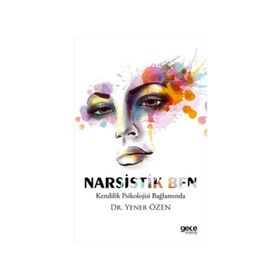 Narsistik Ben - Yener Özen