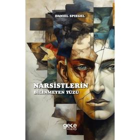 Narsistlerin Bilinmeyen Yüzü Gece Kitaplığı