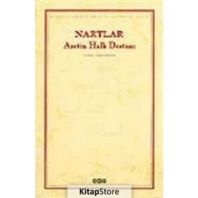 NARTLAR ASETIN HALK DESTANI - ANONIM