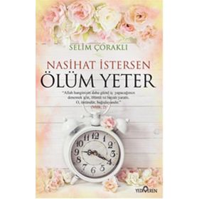 Nasihat İstersen Ölüm Yeter - Selim Çoraklı