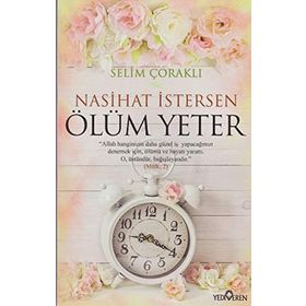 Nasihat İstersen Ölüm Yeter - Selim Çoraklı