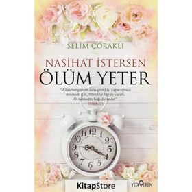 Nasihat İstersen Ölüm Yeter - Selim Çoraklı
