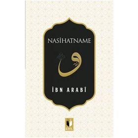 Nasihatname - Muhyiddin İbni Arabi
