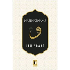 Nasihatname - Muhyiddin İbni Arabi