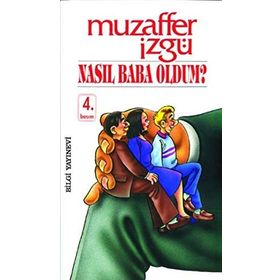 NASIL BABA OLDUM - MUZAFFER İZGU
