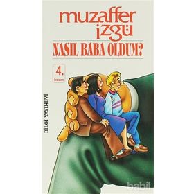 NASIL BABA OLDUM - MUZAFFER İZGU