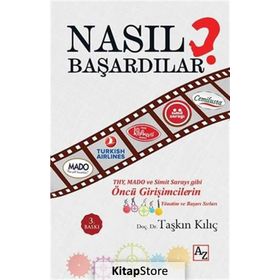 Nasıl Başardılar? - Taşkın Kılıç