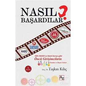 Nasıl Başardılar? - Taşkın Kılıç