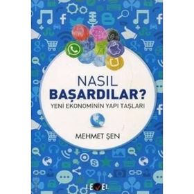 Nasıl Başardılar? - Taşkın Kılıç
