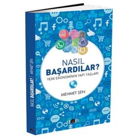 Nasıl Başardılar? Yeni Ekonominin Yapı Taşları Level Kitap