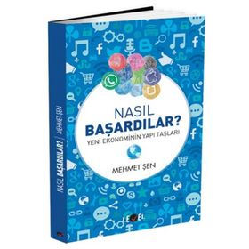 Nasıl Başardılar? Yeni Ekonominin Yapı Taşları Level Kitap