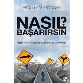 Nasıl Başarırsın? - Abdüllatif Erdoğan