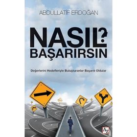 Nasıl Başarırsın? - Abdüllatif Erdoğan