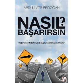 Nasıl Başarırsın? - Abdüllatif Erdoğan