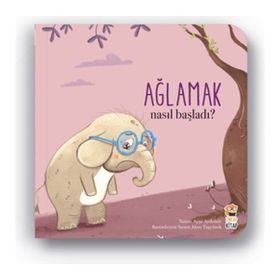 Nasıl Başladı Ağlamak Sincap Kitap