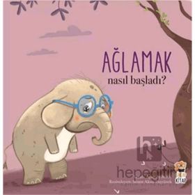 Nasıl Başladı Ağlamak Sincap Kitap