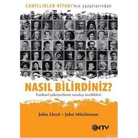 NASIL BILIRDINIZ? TARIHSEL ŞAHSİYETLERİN SIRADIŞI ÖZELLİKLERİ - KOLLEKTIF