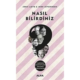 NASIL BILIRDINIZ? TARIHSEL ŞAHSİYETLERİN SIRADIŞI ÖZELLİKLERİ - KOLLEKTIF
