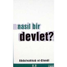 NASIL BIR DEVLET? - ABDULVAHHAB EL-EFENDI