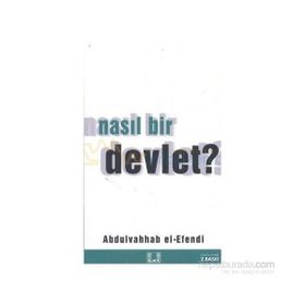 NASIL BIR DEVLET? - ABDULVAHHAB EL-EFENDI