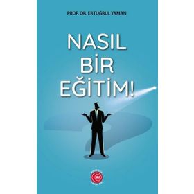 NASIL BIR EĞITIM - VEHBI KARAKAS