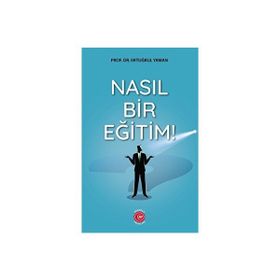 NASIL BIR EĞITIM - VEHBI KARAKAS