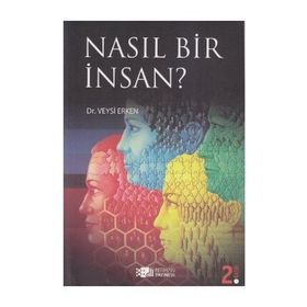 NASIL BIR İNSAN? - VEYSI ERKEN