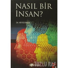NASIL BIR İNSAN? - VEYSI ERKEN