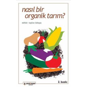 NASIL BIR ORGANIK TARIM? - TAYFUN ÖZKAYA