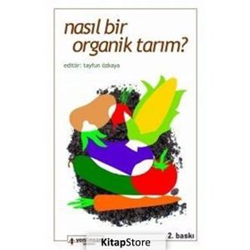 NASIL BIR ORGANIK TARIM? - TAYFUN ÖZKAYA